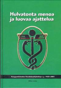 Hulvatonta menoa ja luovaa ajattelua.  Kauppatieteiden kandidaattiyhdistys r.y. 1925-2001. 	Kauppatieteiden Kandidaattiyhdistys r.y. on yli 75 vuoden ajan,