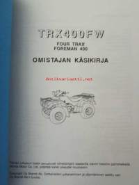 Honda TRX400FW 4 x 4 Four Trax / Foreman 400 -  mönkijä käyttäjän käsikirja