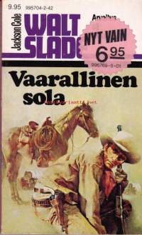 Walt Slade  N:o 142 Vaarallinen sola