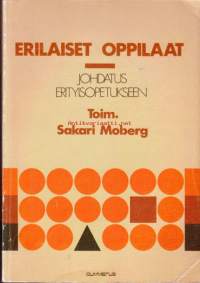 Erilaiset oppilaat - Johdatus erityisopetukseen, 1982.