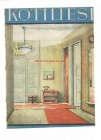 Kotiliesi 1931 nr 21  kansi Katsaus eteiseen, kultakanta ja rahapuls, entisajan sängyt, Kaisa Kallio, pöytäliina joululahjaksi, lampaanliha,