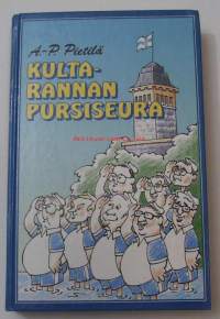 Kultarannan pursiseura / A.-P. Pietilä