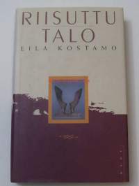 Riisuttu talo / Eila Kostamo