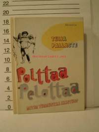 Polttaa, pelottaa