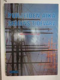 Purjeiden aika - Seglens tidevarv