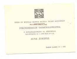 Aune Äyräpää  näyttely Strinbergin Taidesalonki 1959 /Aune Äyräpää (9. tammikuuta 1898 Helsinki – 8. heinäkuuta 1981[1]) oli suomalainen