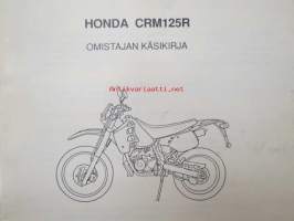 Honda CRM 125 R -omistajan käsikirja, katso sisältö tarkemmin kuvista