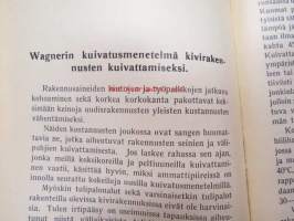 Uusi rakentajan opas -rakentamisen ja rakennuttamisen opas töitten teettäjille, urakoinnin, kustannuslaskennan,  rakennustarvikkeiden menekin ja työtuntien