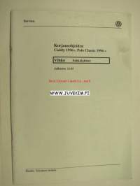 Volkswagen Caddy&gt;, Polo Classic 1996&gt; Korjausohjeiden vihko; sähkölaitteet -korjaamokirjasarjan osa