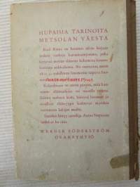 Hupaisia tarinoita Metsolan väestä