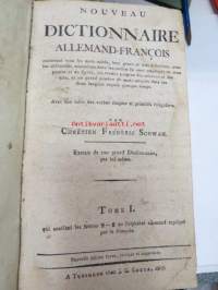 Noveau Dictionnaire allemand-francois- par Chretien Frederic Schwan Tome I-II, J.G. Cotta 1807 -sanakirja