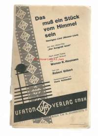 Das muss ein Stuck vom Himmel sein / Werner R Heymann, Robert Gilbert  - nuotit 1931
