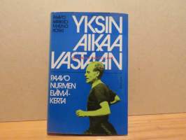 Yksin aikaa vastaan - Paavo Nurmen elämänkerta