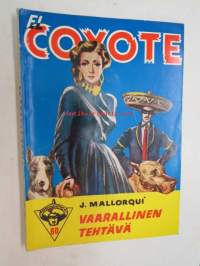 El Coyote 60 Vaarallinen tehtävä