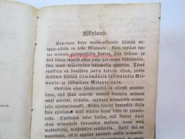 Wiiwanto- ja Mitanto-Oppi. Sunnuntai-, maanviljelys- ja käsityökoulujen tarpeeksi. Suomentanut E.J. Blom. Pränttiin toimittanut Suomalaisen Kirjallisuuden Seura