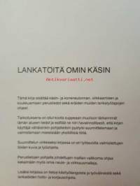 Lankatöitä omin käsin