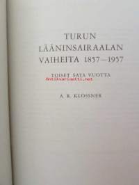 Turun lääninsairaalan vaiheita 1756-1856 - ensimmäiset  100 vuotta