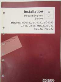 Volvo Penta Installation Inboard Engines S-drive - MD2010, MD2020, MD2030, MD2040, D2-55, D2-75, MD22L, MD22, TMD22, TAMD22 -sisäperämoottorin asennus, katso