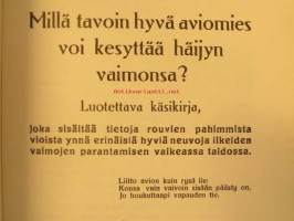 Millä tavoin hyvä aviomies voi kesyttää häijyn vaimonsa ? Näköispainos v. 1927