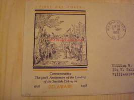 New Sweden Colony in Delaware 300th Anniversary 1638-1938 USA ensipäiväkuori FDC Ruotsin ja Suomen siirtokunnan matka Pohjois-Amerikkaan, minulla on myös vuoden