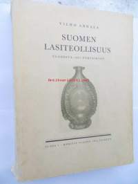 Suomen lasiteollisuus II osa 1 vuodesta 1681 nykyaikaan