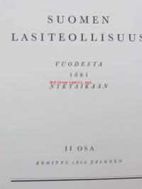 Suomen lasiteollisuus II osa 2 vuodesta 1681 nykyaikaan