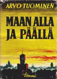 Maan alla ja päällä (Muistelmia vuosilta 1921-1933)