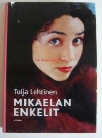 Mikaelan enkelit / Tuija Lehtinen