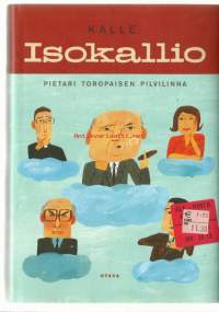 Pietari Toropaisen pilvilinna : romaani / Kalle Isokallio