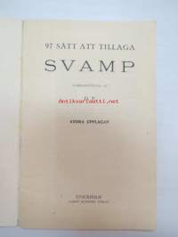 97 sätt att tillaga svamp -sienireseptejä