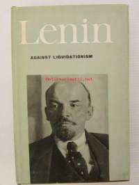 Lenin - Against Liquidationism