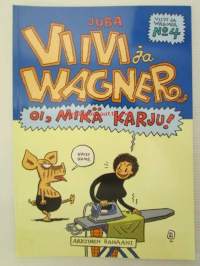 Viivi ja Wagner Nr 4 - Oi, mikä Karju!