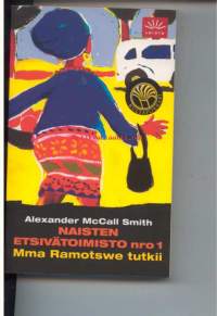 Naisten etsivätoimisto nro 1. Mma Ramotswe tutkii