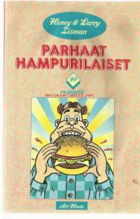 Parhaat hampurilaiset / Honey &amp; Larry Zisman.Asiasana:ruokaohjeet (ysa) pikaruoat (ysa)