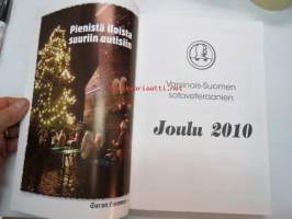 Varsinais-Suomen sotavateraanien Joulu 2010 sis. mm. artikkelit; Ratsujääkärien joulu 1917 Libaussa, Talvisodan sankarivainajan hautaus Sauvossa, Lento-osasto A