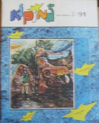 Kipinä 1991 nr 2 Karjalan ASNT:n kirjailijaliiton, opetusministeriön ja nuorisoliiton lastenlehti