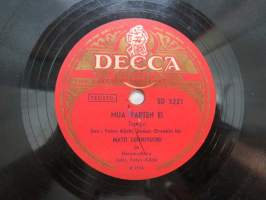 Decca SD 5221 Matti Louhivuori - Valkoinen kukka / Mua varten ei -savikiekkoäänilevy, 78 rpm record