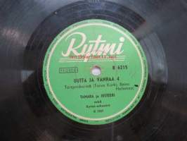 Rytmi R 6125 Tamara ja Justeeri ja Repe - Uutta ja vanhaa 3 / Uutta ja vanhaa 4 -savikiekkoäänilevy, 78 rpm record