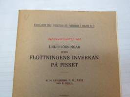 Undersökningar öfver flottningens inverkan på fisket. - Meddelanden från inspektören för fiskerierna i Finland nr 7.