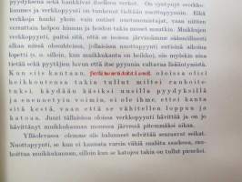 Voiko verkkopyynti tuhota muikkukannan? - Muikkukannan kokoumusta koskevain tutkimustulosten antama vastaus. -eripainos Suomen Kalatalous nide 3 1914-15