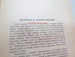 Järvistämme ja joistamme kalavesinä -eripainos Suomen Kalastuslehti nr 1, 1916