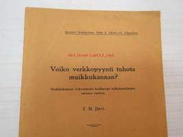 Voiko verkkopyynti tuhota muikkukannan? - Muikkukannan kokoumusta koskevain tutkimustulosten antama vastaus -eripainos Suomen Kalatalous nr 3, 1914-15, Ylipainos