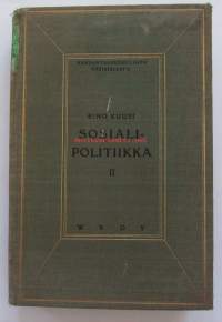 Sosialipolitiikka. Jälkimmäinen nide / Eino Kuusi. Toimitus pakettina