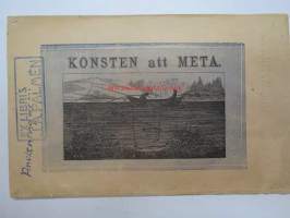 Anvisningar i konsten att meta i insjöar och skärgård antecknade af en sportmetare i De tusen sjöars land. Tavastehus, 1882 -ensimmäinen Suomessa ilmestynyt