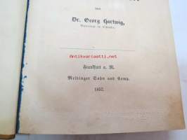 Das Leben des Meeres. Eine Darstellung für Gebildete aller Stände von Dr. Georg Hartwig, Badeartz in Ostende