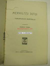 Merkillissi jutui Turunpuolen murteella -Huviohjelmien avuksi nr 10