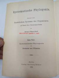 Systematische Phylogenie I-III, Entwurf eines Natürlichen Systems der Organismen auf Grund ihrer Stammesgesichte -omiste ja alkuperäinen nimikirjoitus Ernst Haeckel