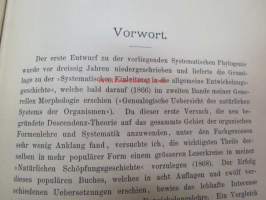 Systematische Phylogenie I-III, Entwurf eines Natürlichen Systems der Organismen auf Grund ihrer Stammesgesichte -omiste ja alkuperäinen nimikirjoitus Ernst Haeckel