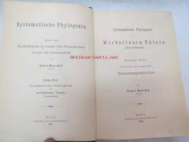 Systematische Phylogenie I-III, Entwurf eines Natürlichen Systems der Organismen auf Grund ihrer Stammesgesichte -omiste ja alkuperäinen nimikirjoitus Ernst Haeckel