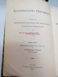 Systematische Phylogenie I-III, Entwurf eines Natürlichen Systems der Organismen auf Grund ihrer Stammesgesichte -omiste ja alkuperäinen nimikirjoitus Ernst Haeckel